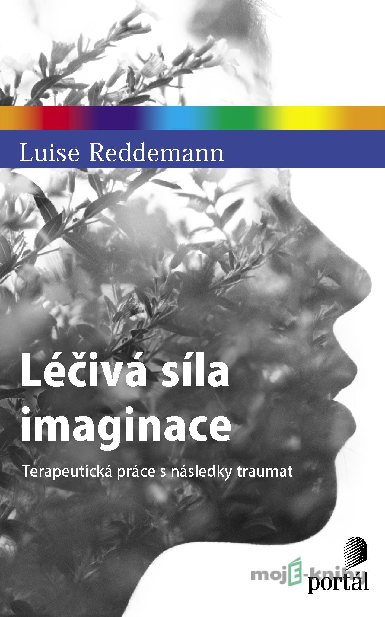 Léčivá síla imaginace - Luise Reddemann Léčivá síla imaginace - Luise Reddemann
