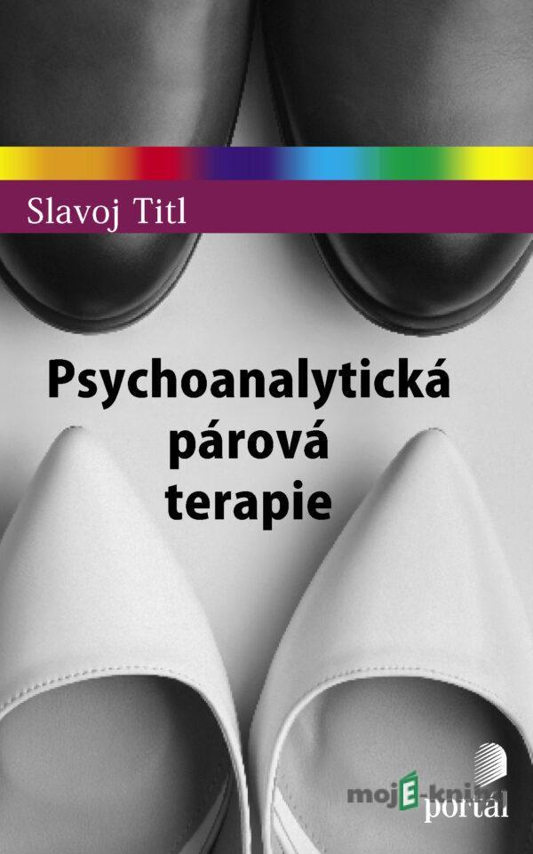 Psychoanalytická párová terapie - Slavoj Titl