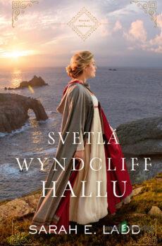 Svetlá Wyndcliff Hallu - Sarah E. Ladd