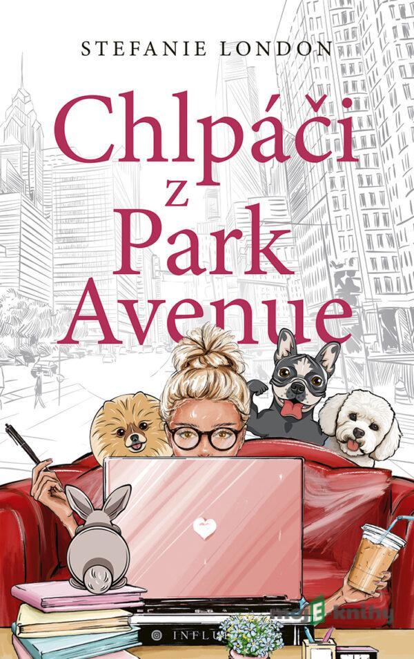 Chlpáči z Park Avenue - Stefanie London