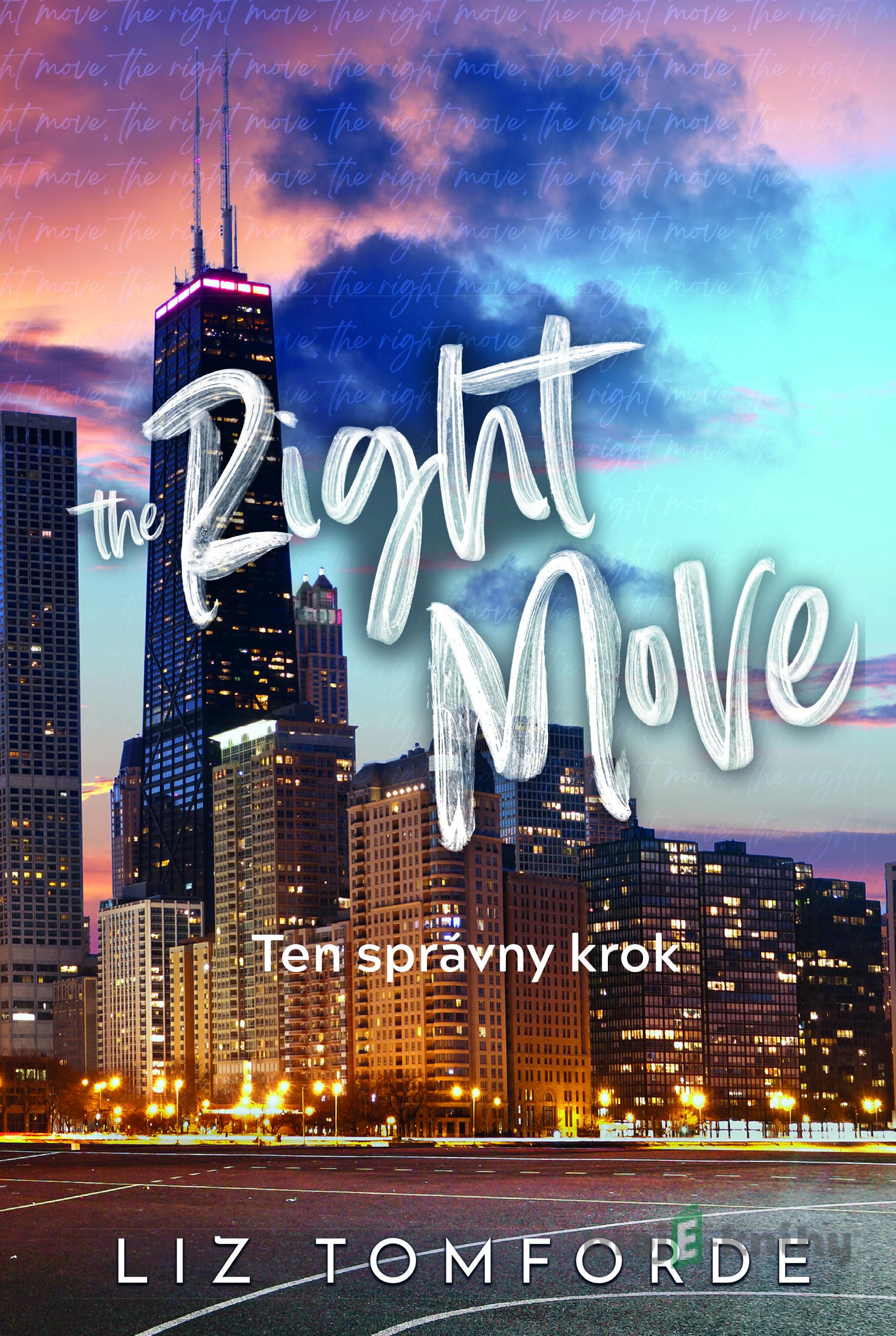 The Right Move - Ten správny krok - Liz Tomforde The Right Move - Ten správny krok - Liz Tomforde
