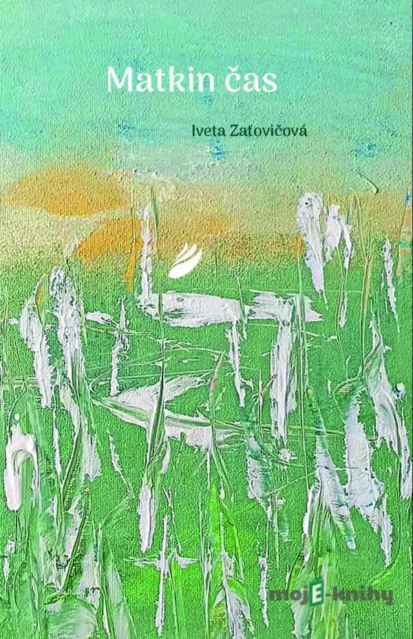 Matkin čas - Iveta Zatovičová