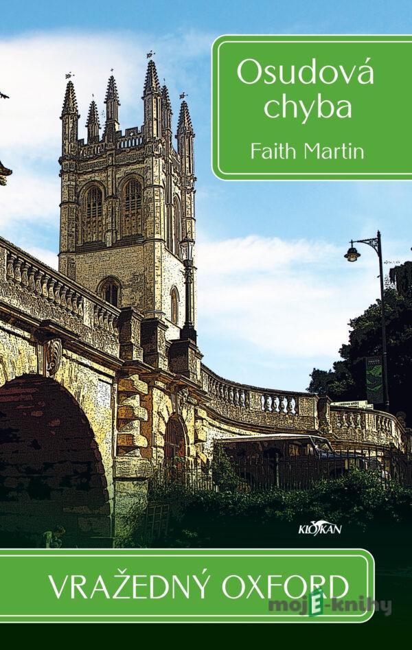 Vražedný Oxford Osudová chyba - Faith Martin