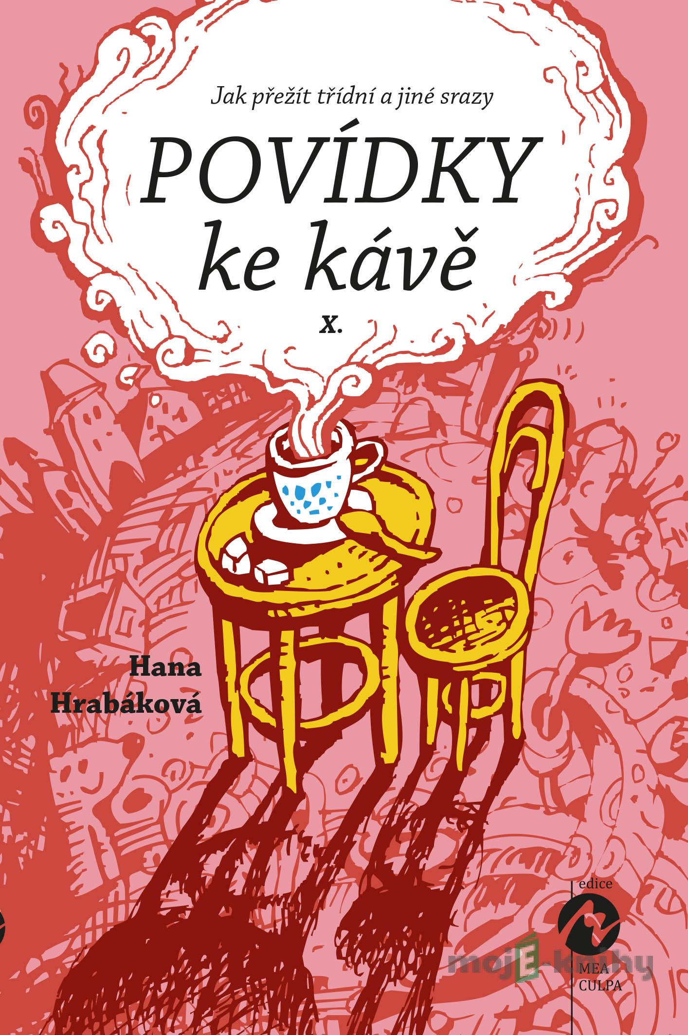 Povídky ke kávě X. - Hana Hrabáková Povídky ke kávě X. - Hana Hrabáková