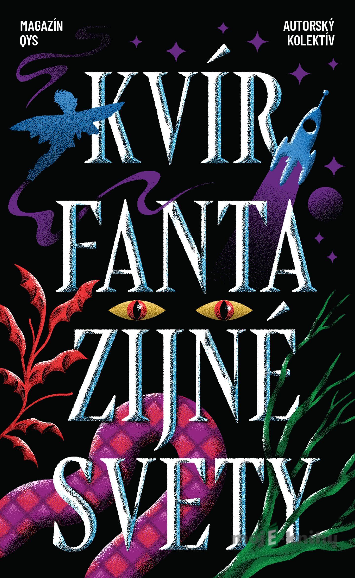 Kvír fantazijné svety - autorský kolektív Kvír fantazijné svety - autorský kolektív