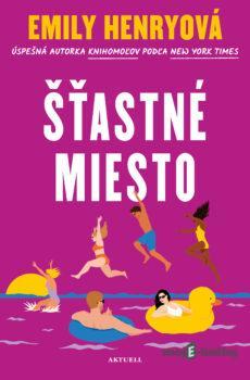 Šťastné miesto - Emily Henry