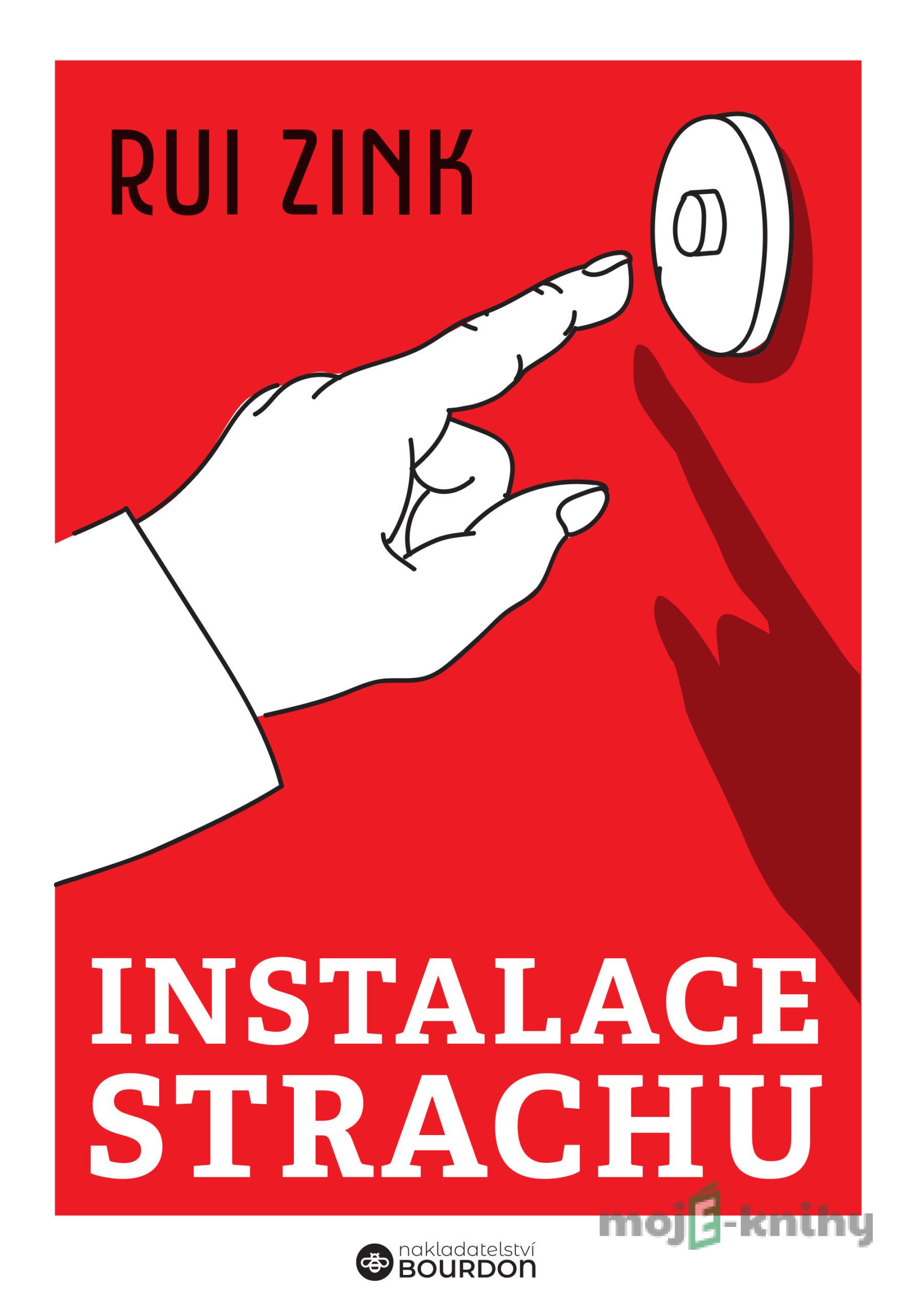 Instalace strachu - Rui Zink Instalace strachu - Rui Zink