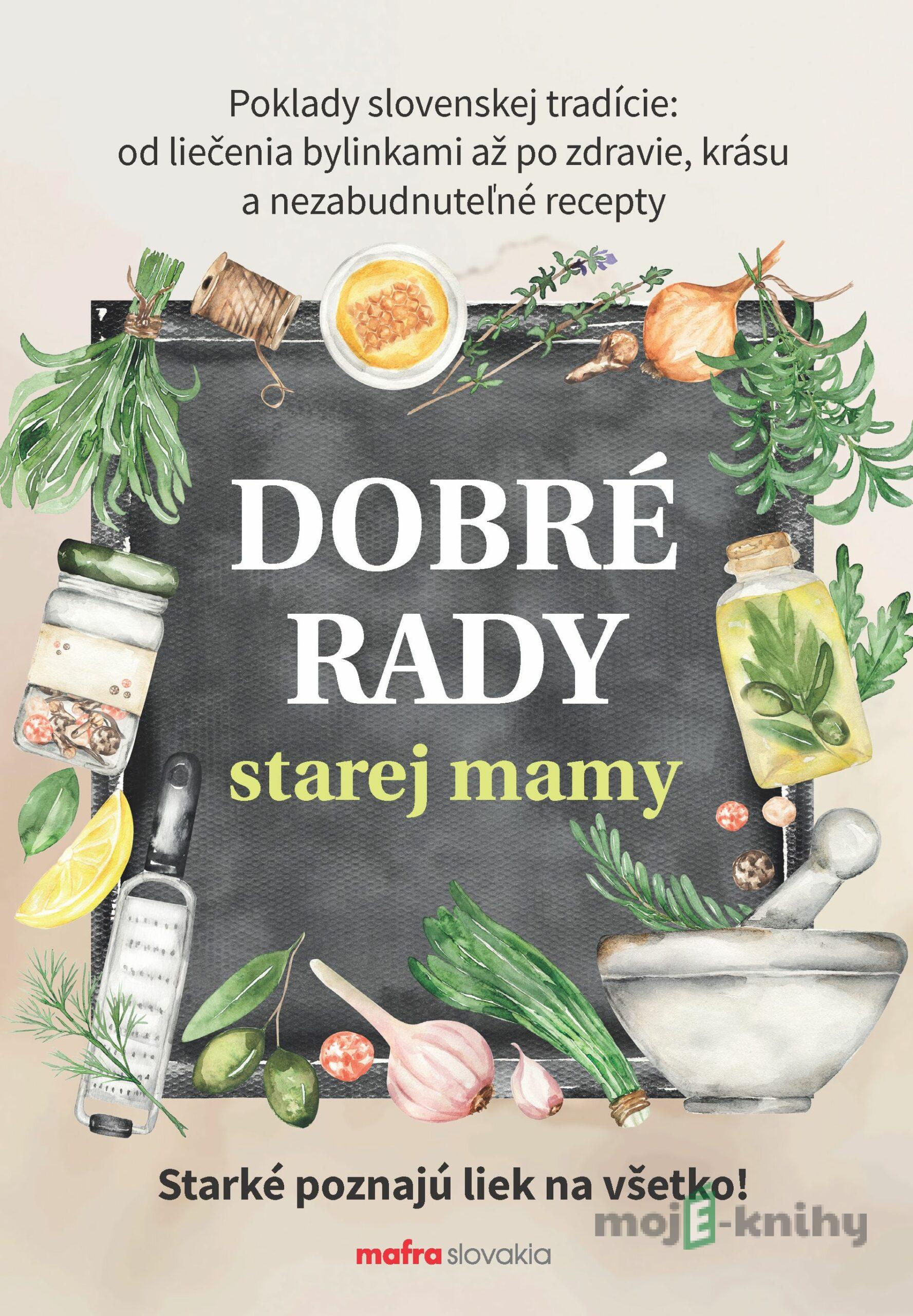 Dobré rady starej mamy - Anna Lipovská Dobré rady starej mamy - Anna Lipovská