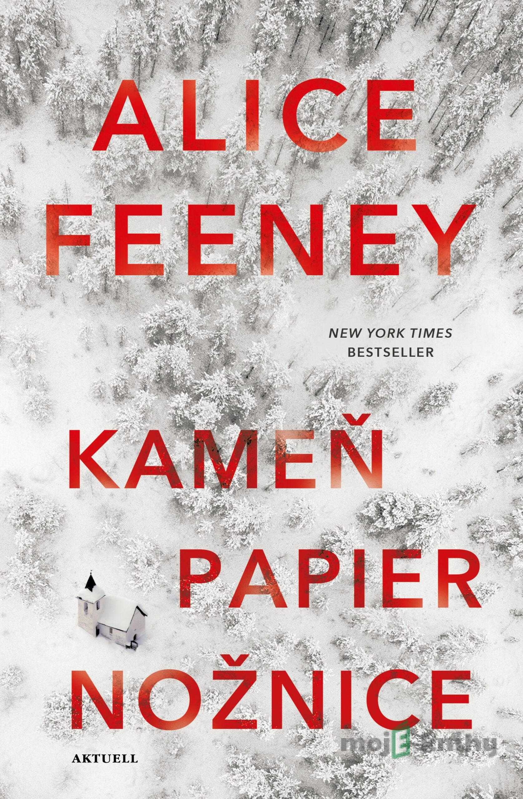 Kameň papier nožnice - Alice Feeney Kameň papier nožnice - Alice Feeney