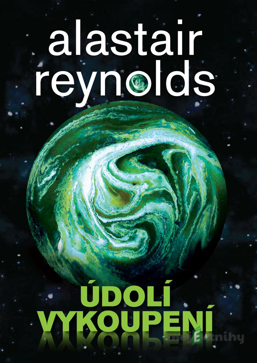 Údolí vykoupení - Alastair Reynolds Údolí vykoupení - Alastair Reynolds