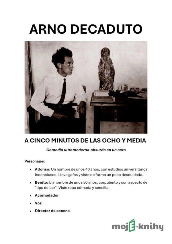 A cinco minutos de las ocho y media - Arno Decaduto