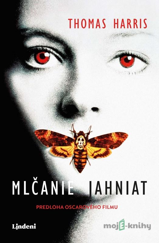 Mlčanie jahniat - Thomas Harris Mlčanie jahniat - Thomas Harris