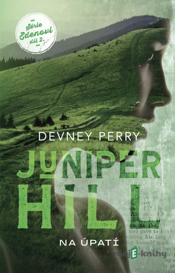 Juniper Hill (český jazyk) - Devney Perry