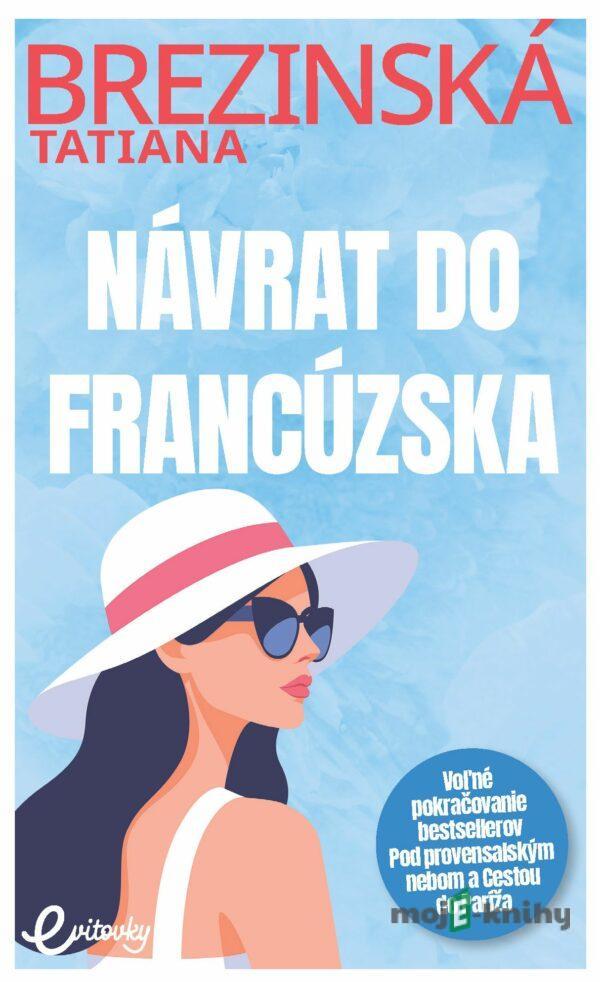 Návrat do Francúzska - Tatiana Brezinská