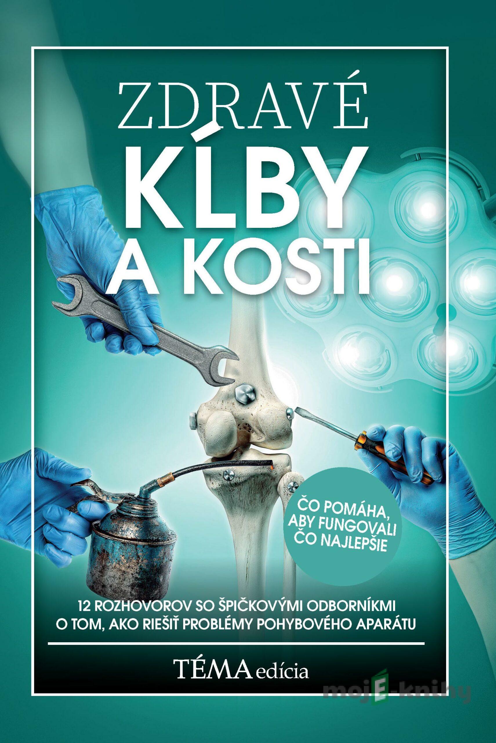 Zdravé kĺby a kosti Zdravé kĺby a kosti