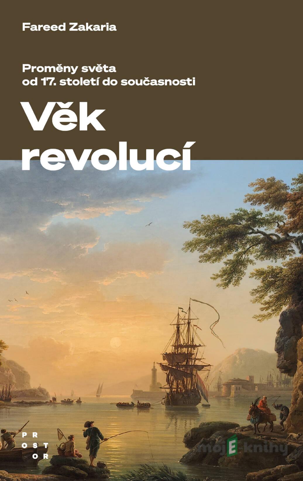 Věk revolucí - Fareed Zakaria Věk revolucí - Fareed Zakaria
