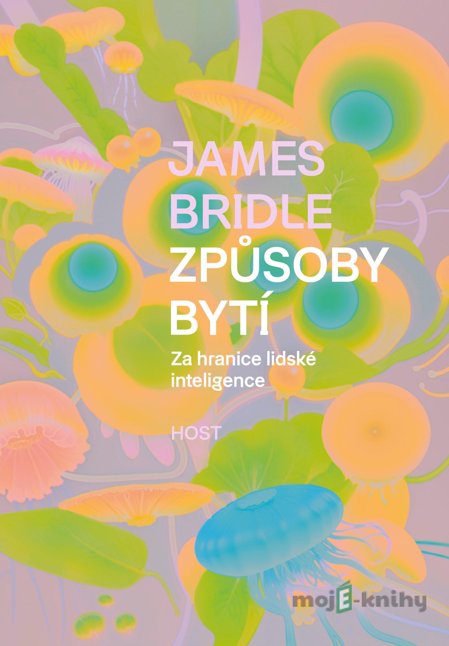 Způsoby bytí - James Bridle Způsoby bytí - James Bridle