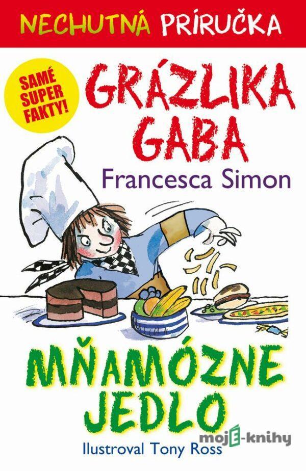 Mňamózne jedlo - Francesca Simon