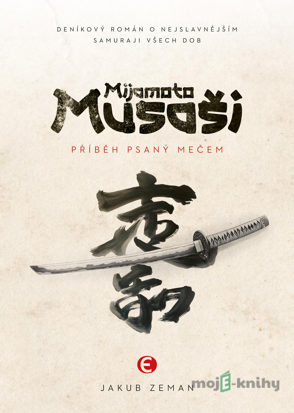 Mijamoto Musaši - Jakub Zeman Mijamoto Musaši - Jakub Zeman