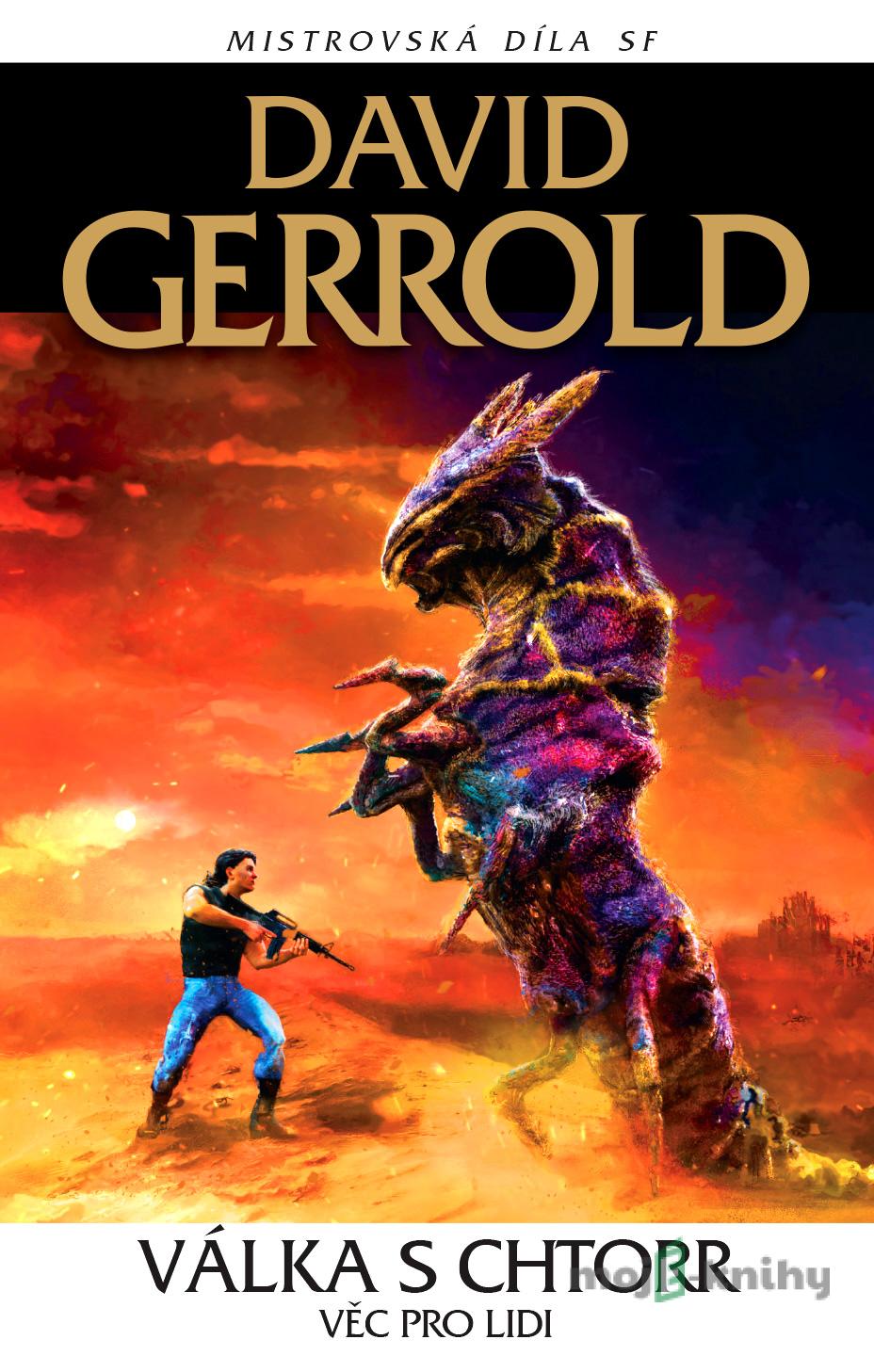 Válka s Chtorr: Věc pro lidi - David Gerrold Válka s Chtorr: Věc pro lidi - David Gerrold