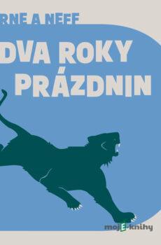 Dva roky prázdnin - Jules Verne,Ondřej Neff