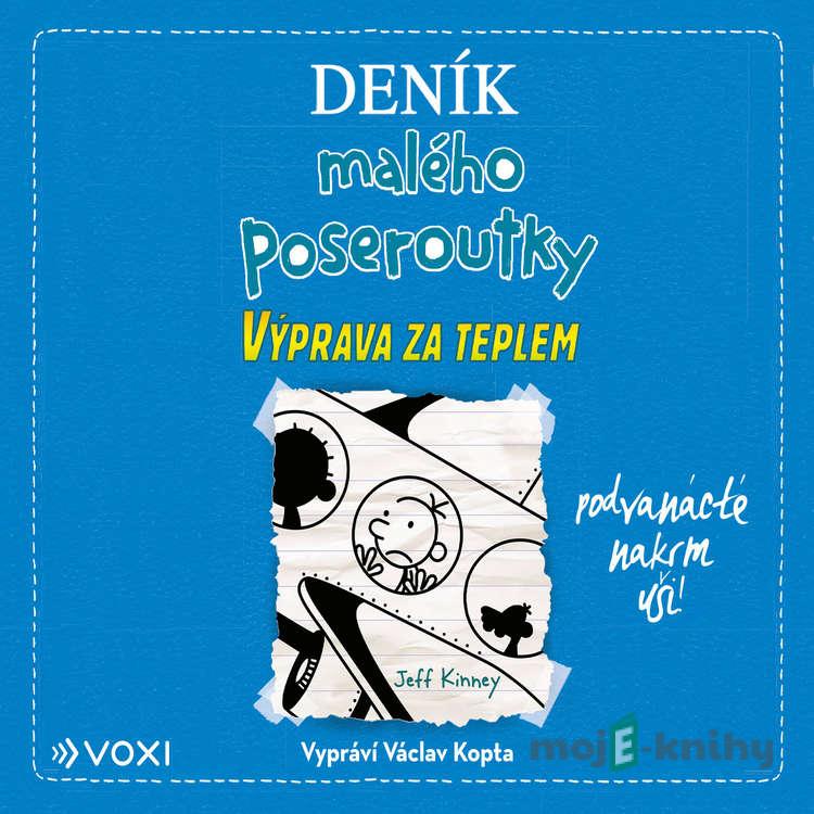 Deník malého poseroutky 12 - Jeff Kinney Deník malého poseroutky 12 - Jeff Kinney