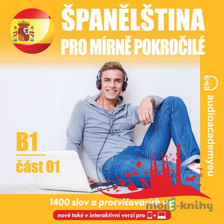 Španělština pro mírně pokročilé B1 – část 1 - Tomáš Dvořáček Španělština pro mírně pokročilé B1 – část 1 - Tomáš Dvořáček