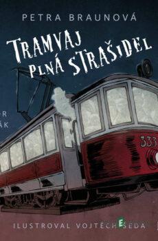 Tramvaj plná strašidel - Petra Braunová