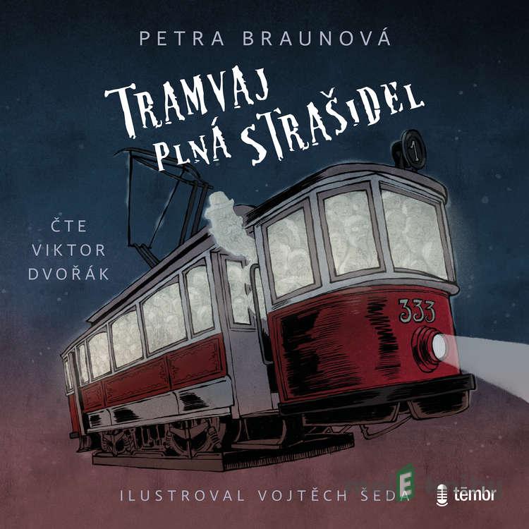 Tramvaj plná strašidel - Petra Braunová Tramvaj plná strašidel - Petra Braunová