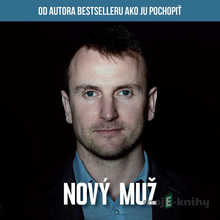 Nový muž - Stanislav Ličko Nový muž - Stanislav Ličko