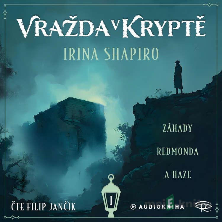 Vražda v kryptě - Irina Shapiro Vražda v kryptě - Irina Shapiro