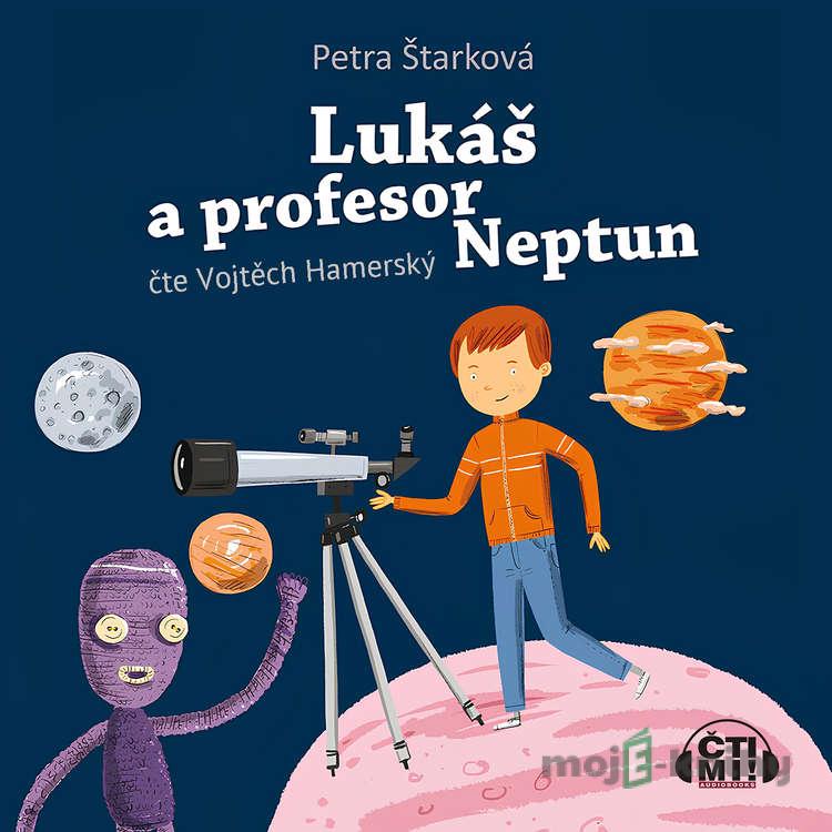 Lukáš a profesor Neptun - Petra Štarková Lukáš a profesor Neptun - Petra Štarková