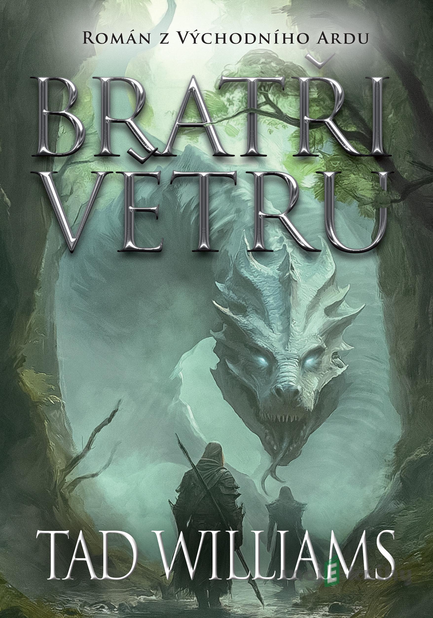 Bratři větru - Tad Williams Bratři větru - Tad Williams
