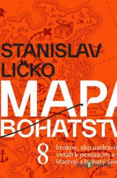 Mapa k bohatstvu - Stanislav Ličko