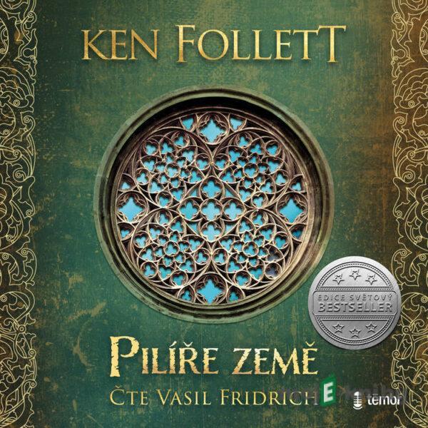 Pilíře země - Ken Follett