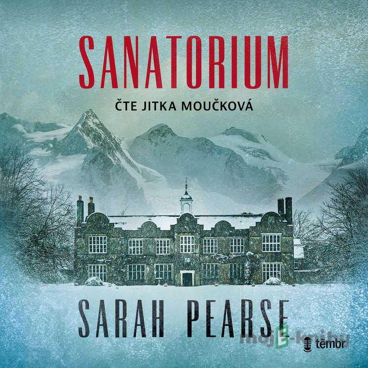 Sanatorium - Sarah Pearse Sanatorium - Sarah Pearse