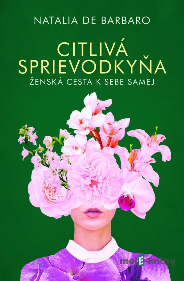 Citlivá sprievodkyňa - Natalia de Barbaro