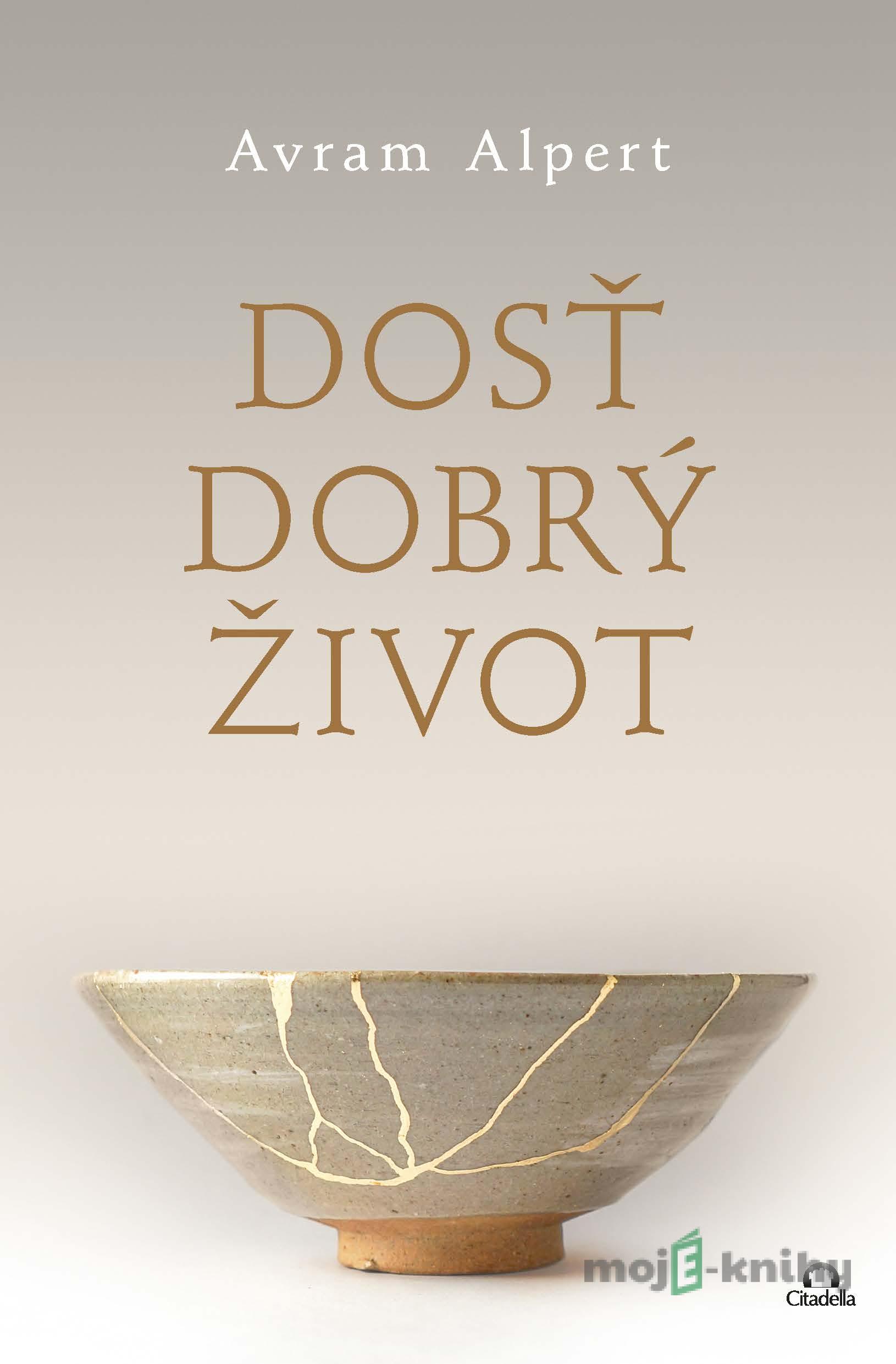 Dosť dobrý život Dosť dobrý život