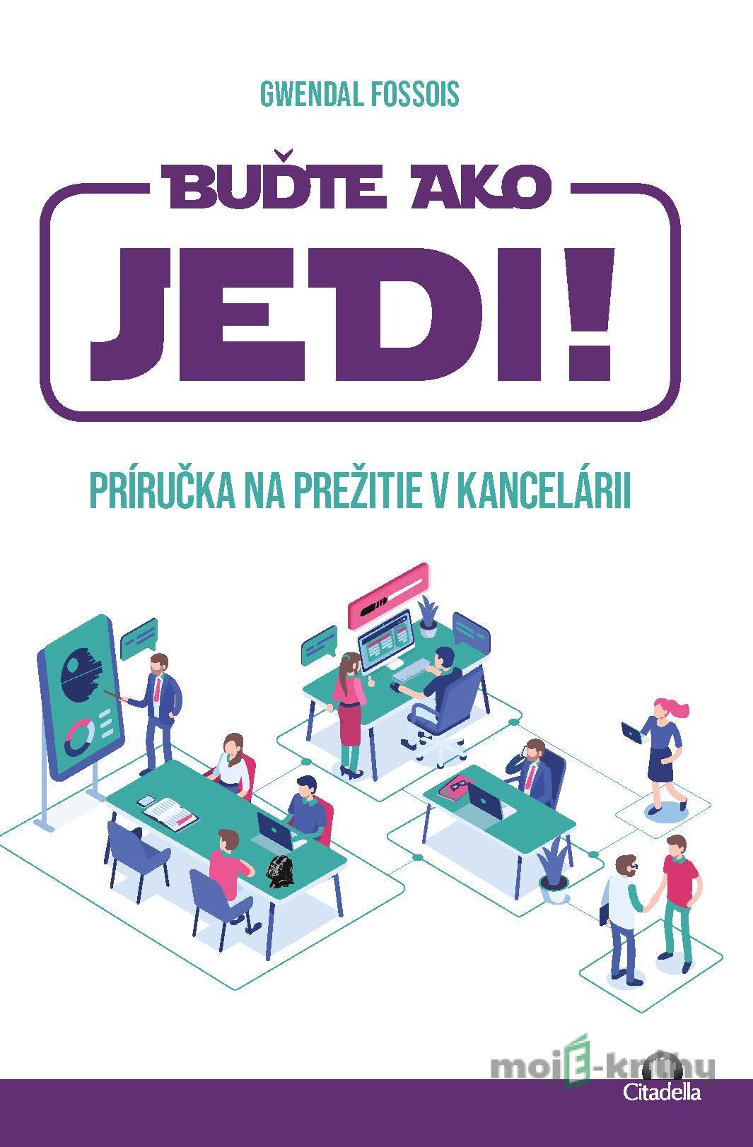 Buďte ako JEDI! - Gwendal Fossois Buďte ako JEDI! - Gwendal Fossois