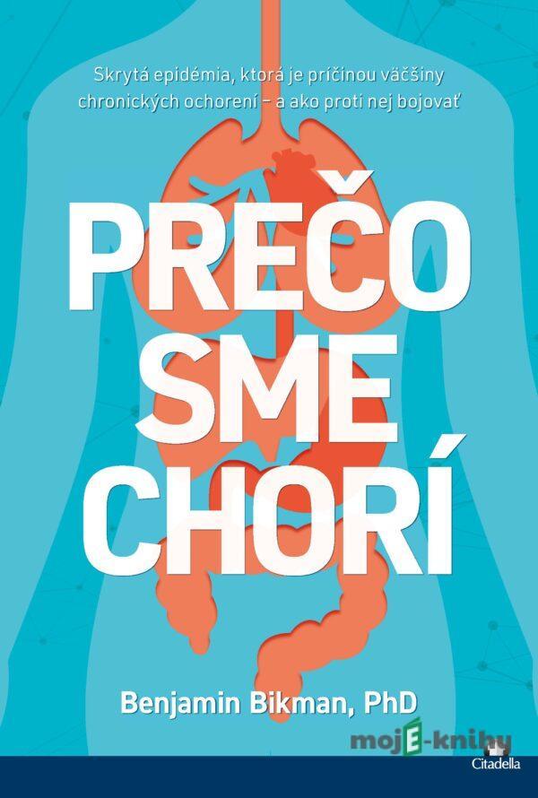 Prečo sme chorí - Benjamin Bikman