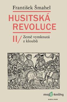 Husitská revoluce II - František Šmahel