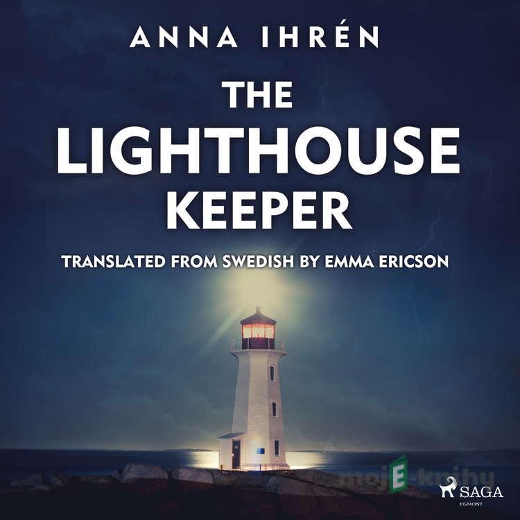 The Lighthouse Keeper (EN) - Anna Ihrén The Lighthouse Keeper (EN) - Anna Ihrén