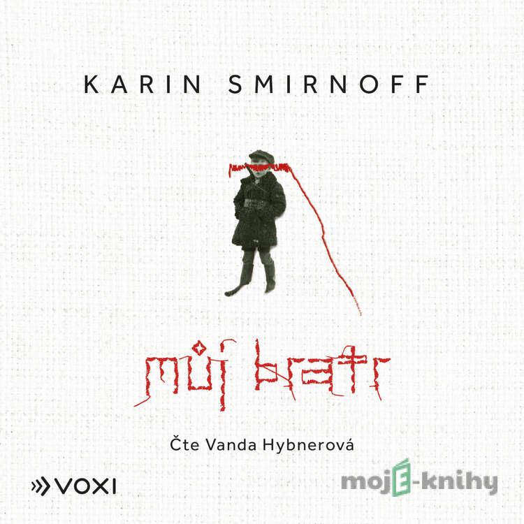 Můj bratr - Karin Smirnoff Můj bratr - Karin Smirnoff