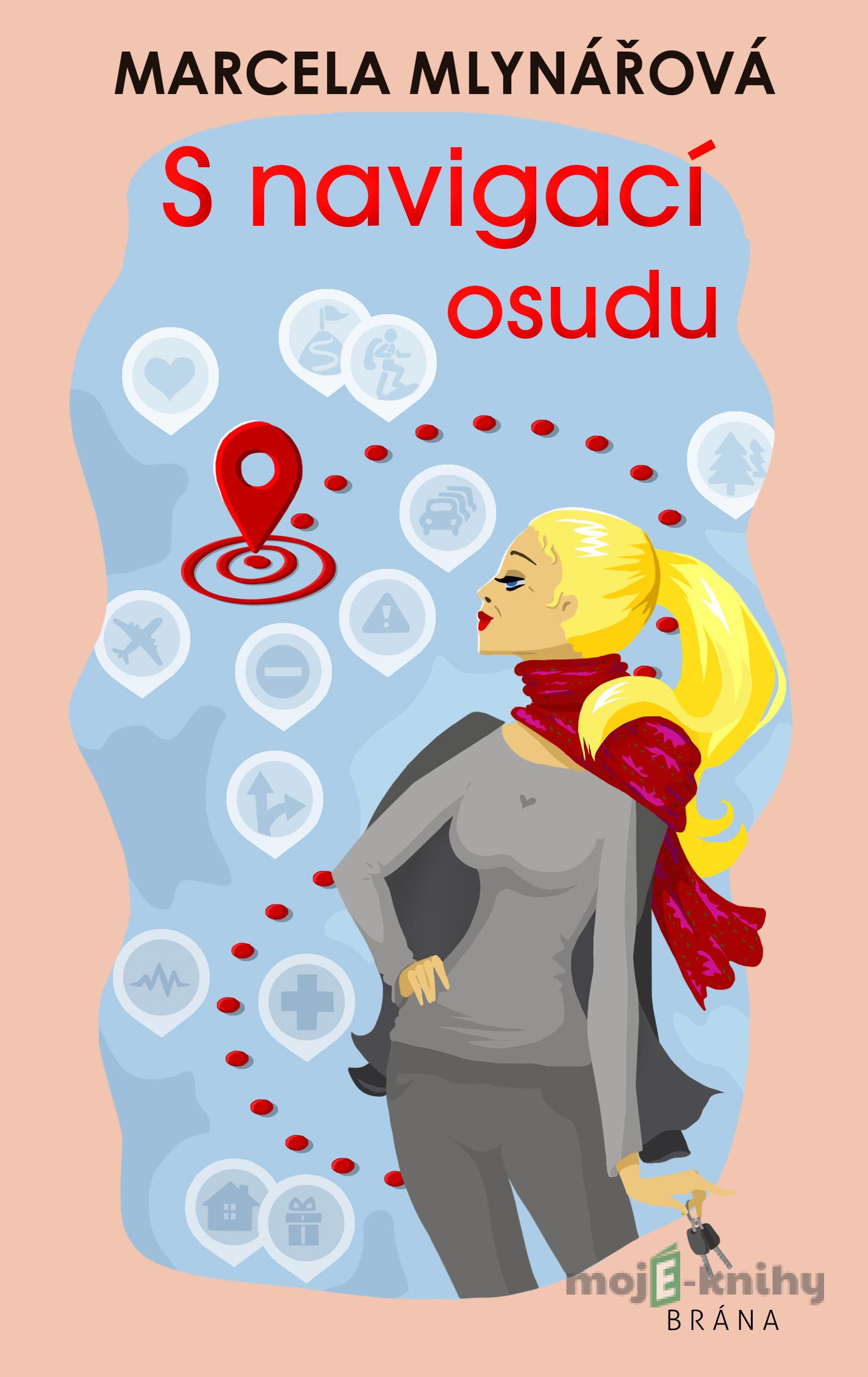 S navigací osudu - Marcela Mlynářová S navigací osudu - Marcela Mlynářová