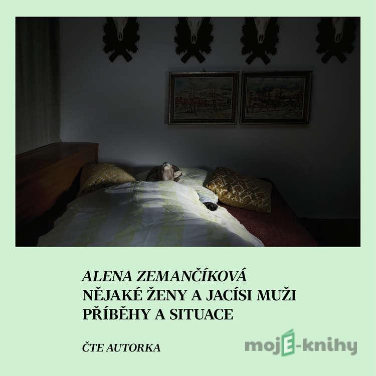 Nějaké ženy a jacísi muži - Alena Zemančíková Nějaké ženy a jacísi muži - Alena Zemančíková