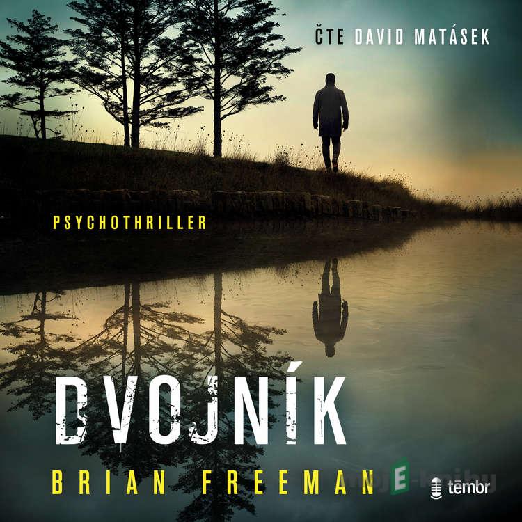 Dvojník - Brian Freeman Dvojník - Brian Freeman