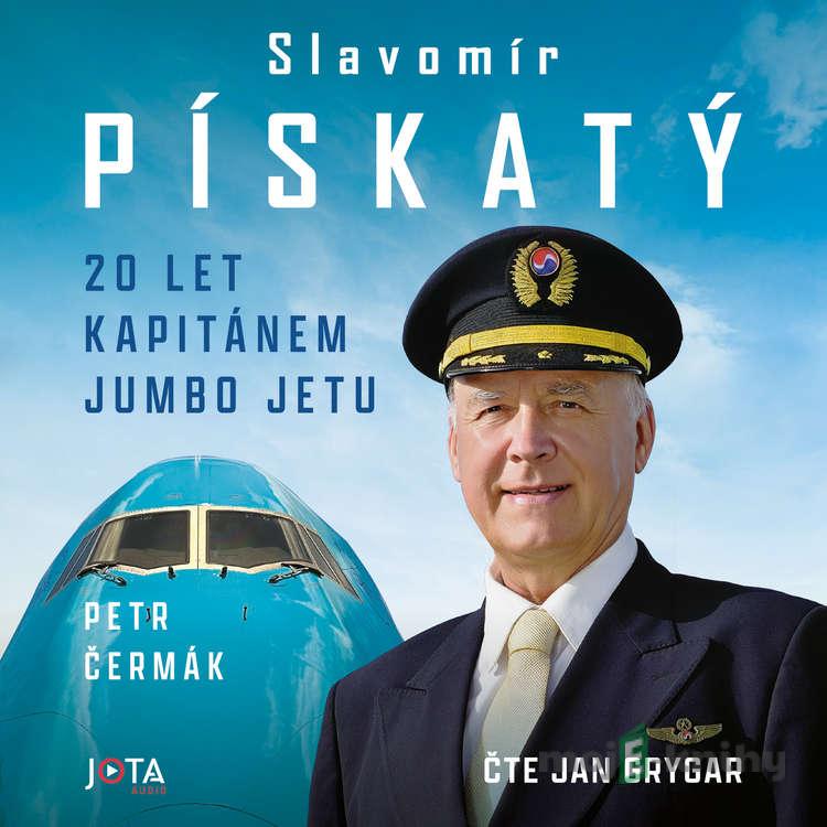 Slavomír Pískatý: 20 let kapitánem Jumbo Jetu - Petr Čermák Slavomír Pískatý: 20 let kapitánem Jumbo Jetu - Petr Čermák