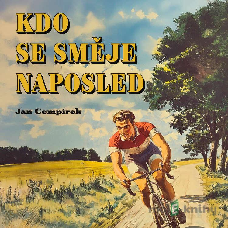 Kdo se směje naposled - Jan Cempírek Kdo se směje naposled - Jan Cempírek