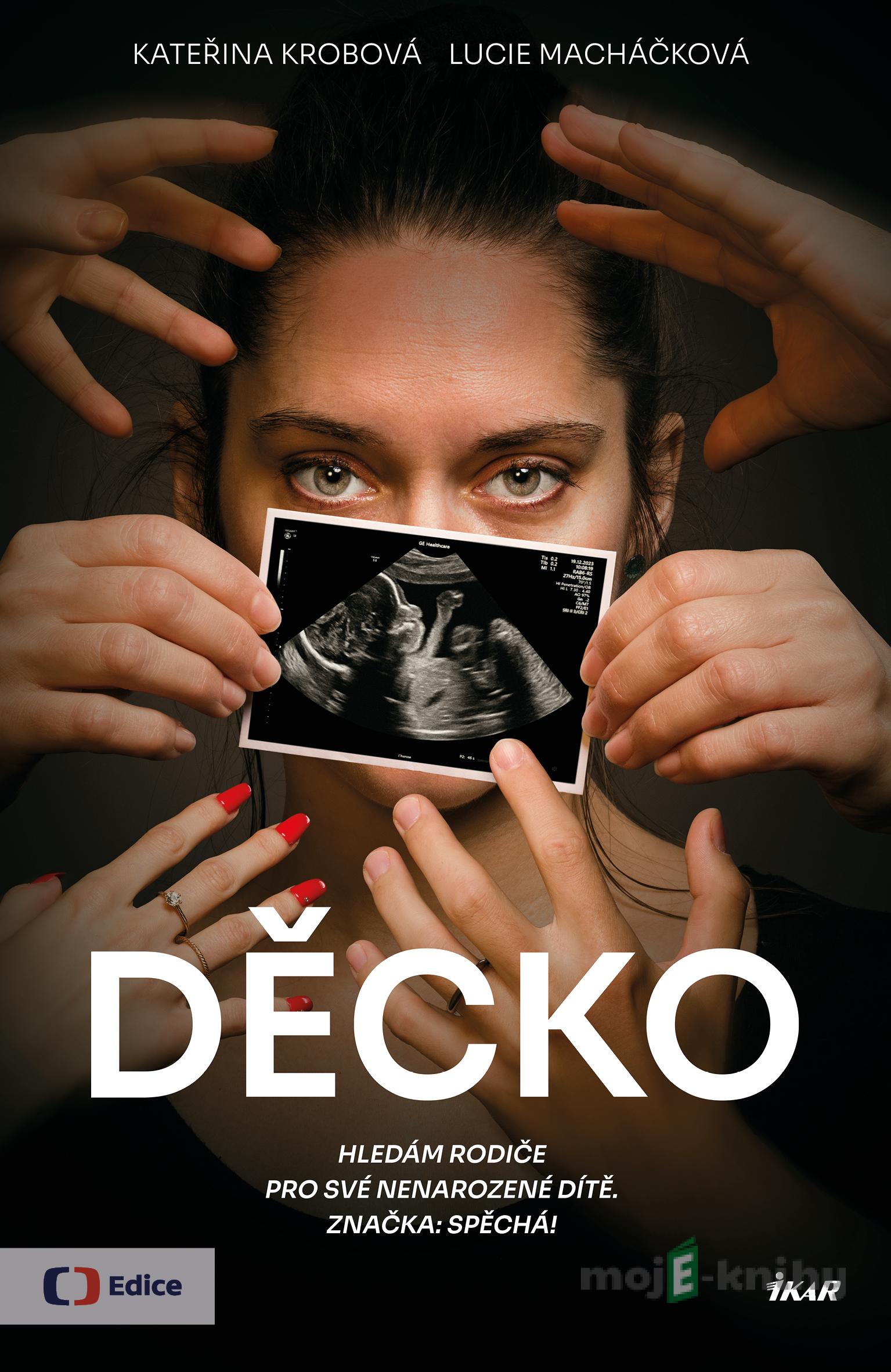 Děcko - Kateřina Krobová, Lucie Macháčková Děcko - Kateřina Krobová, Lucie Macháčková