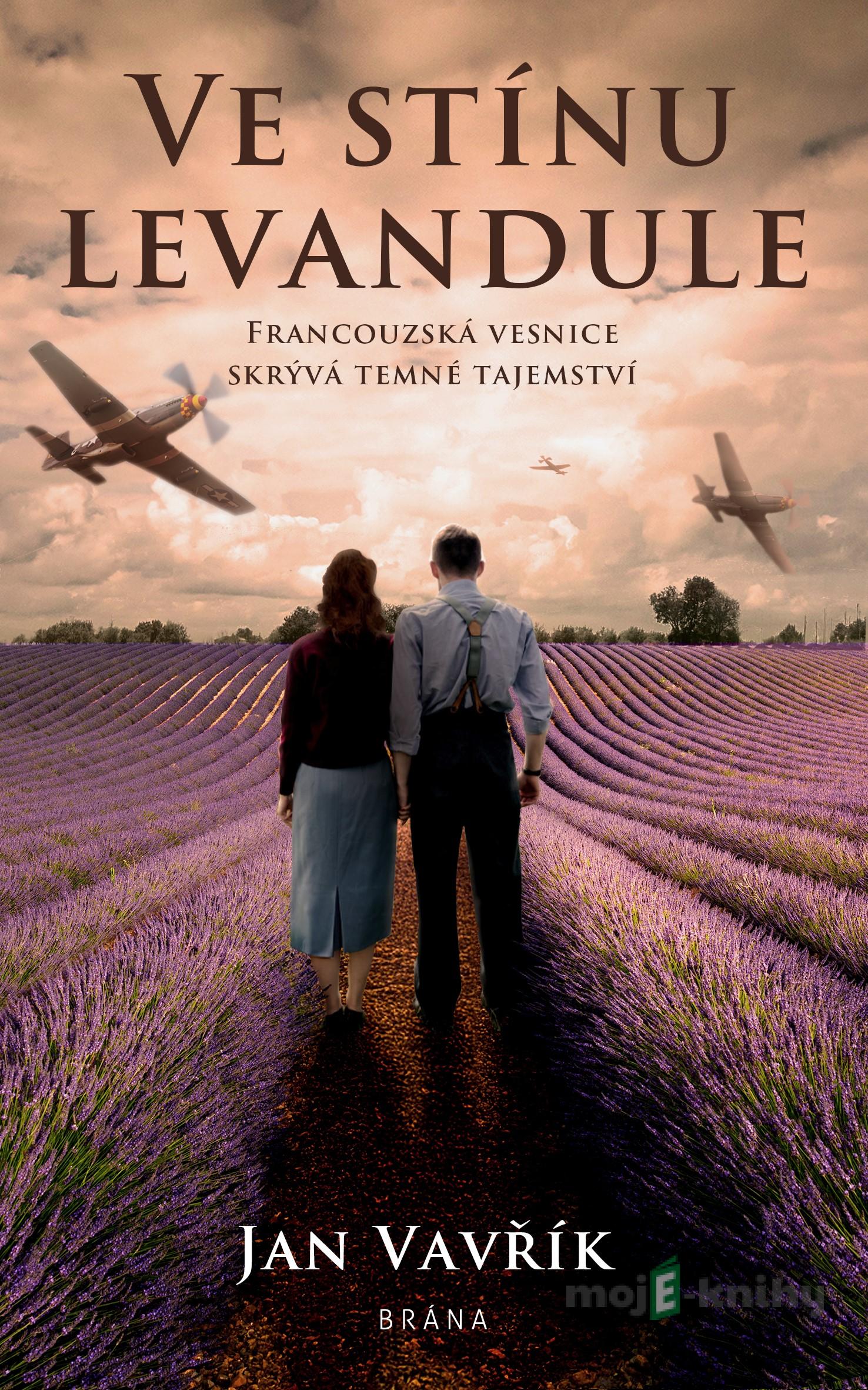 Ve stínu levandule - Jan Vavřík Ve stínu levandule - Jan Vavřík